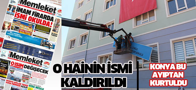 FETÖ'cü Abdullah Aymaz'ın ismi Konya'daki okullardan kadlırıldı