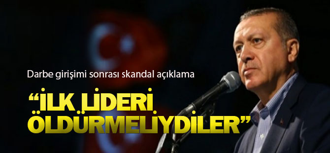 Darbe girişimi sonrası skandal açıklama