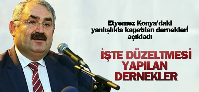 Etyemez o dernekleri açıkladı
