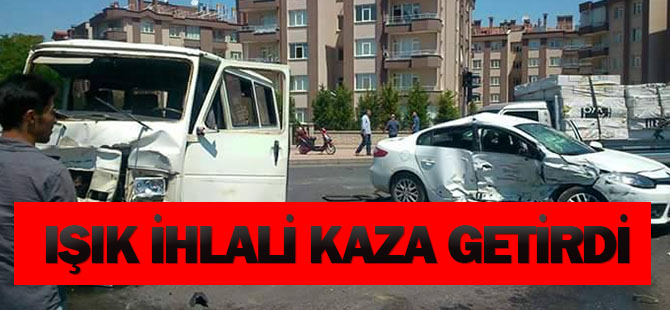 Işık ihlali kazaya neden oldu