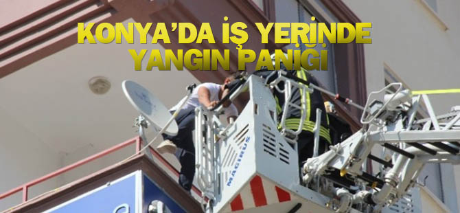 Konya'da İş Yerinde Yangın Paniği