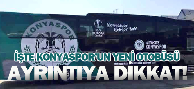 Konyaspor'un yeni otobüsü yollarda