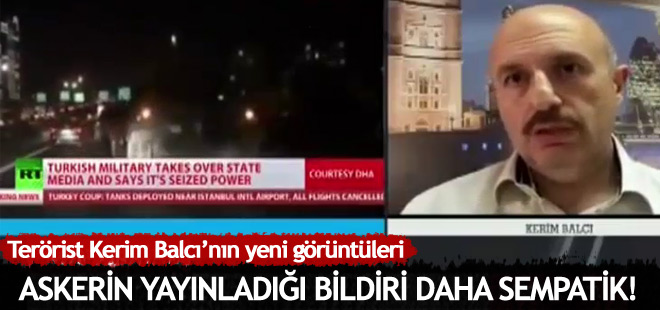 Terörist Kerim Balcı'nın yeni görüntüleri ortaya çıktı