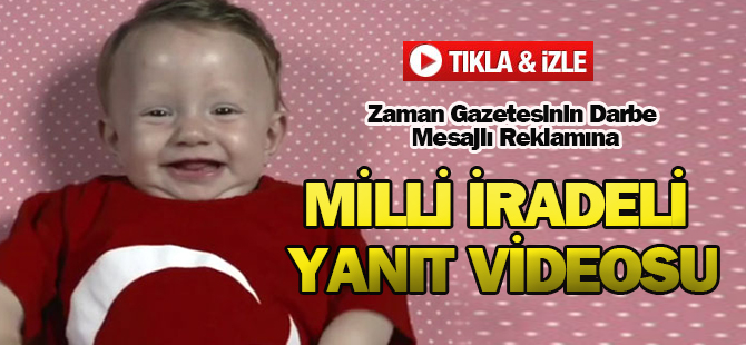 Zaman Gazetesinin Darbe Mesajlı Reklamına Milli İradeli Yanıt Videosu