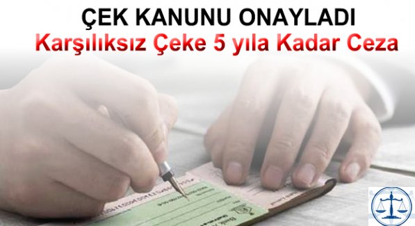 Karşılıksız çeke önce para sonra hapis cezası geliyor