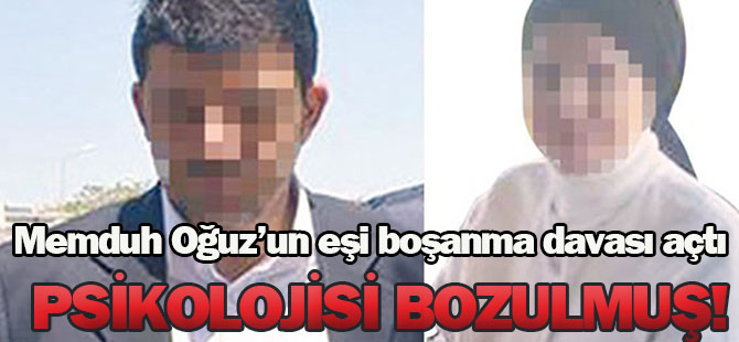 Memduh Oğuz'un eşi boşanma davası açtı