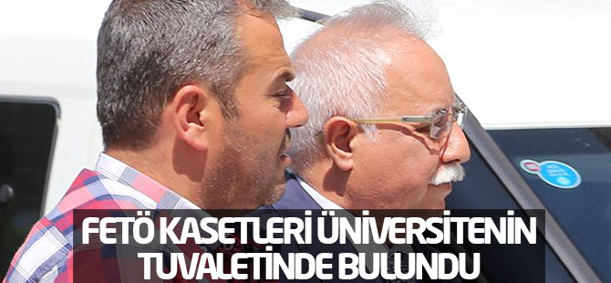 FETÖ kasetleri üniversitenin tuvaletinde bulundu