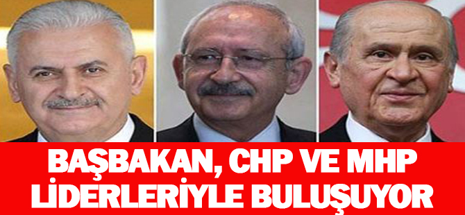 Başbakan, CHP ve MHP liderleriyle buluşuyor