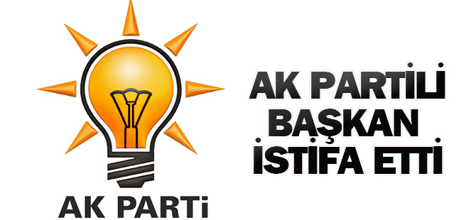 AK Partili Belediye Başkanı istifa etti