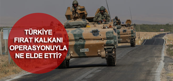Türkiye Fırat Kalkanı operasyonuyla ne elde etti?