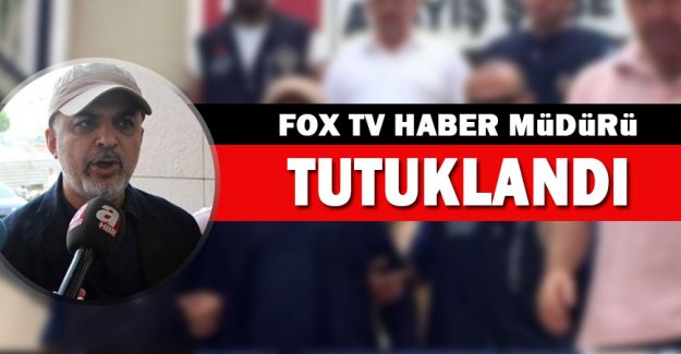FETÖ ile yolu kesişen yanıyor! Fox Tv haber müdürü de tutuklandı