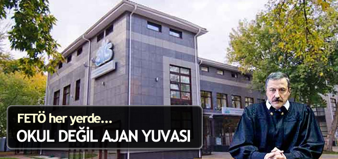 FETÖ her yerde! Okul değil ajan yuvası