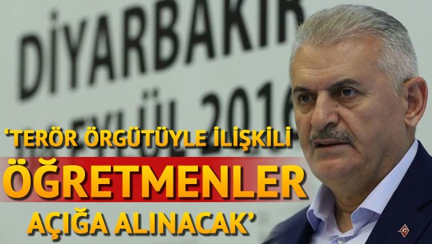 Yıldırım: Şüphe bulunan bütün öğretmenler açığa alınacak!