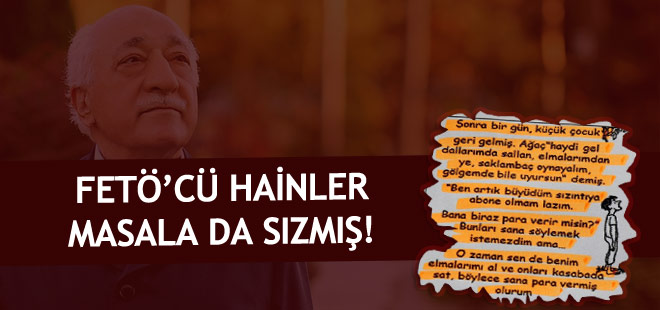 FETÖ'cü hainler masala da sızmış!