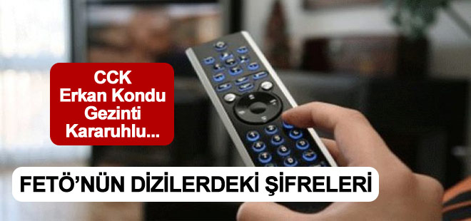 FETÖ'nün dizilerdeki şifreleri