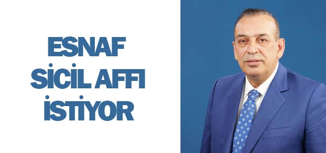 KONESOB Başkanı Karamercan: “Sicil affı istiyoruz”