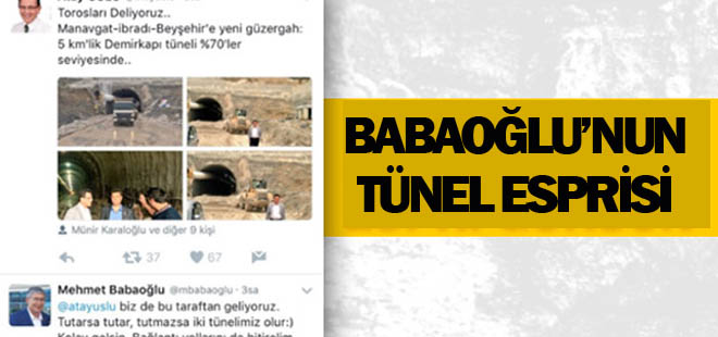 Babaoğlu'ndan tünel esprisi