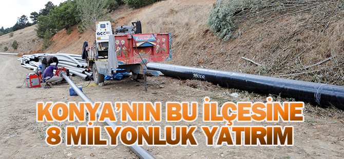 Konya'nın bu ilçesine 8 milyonluk yatırım