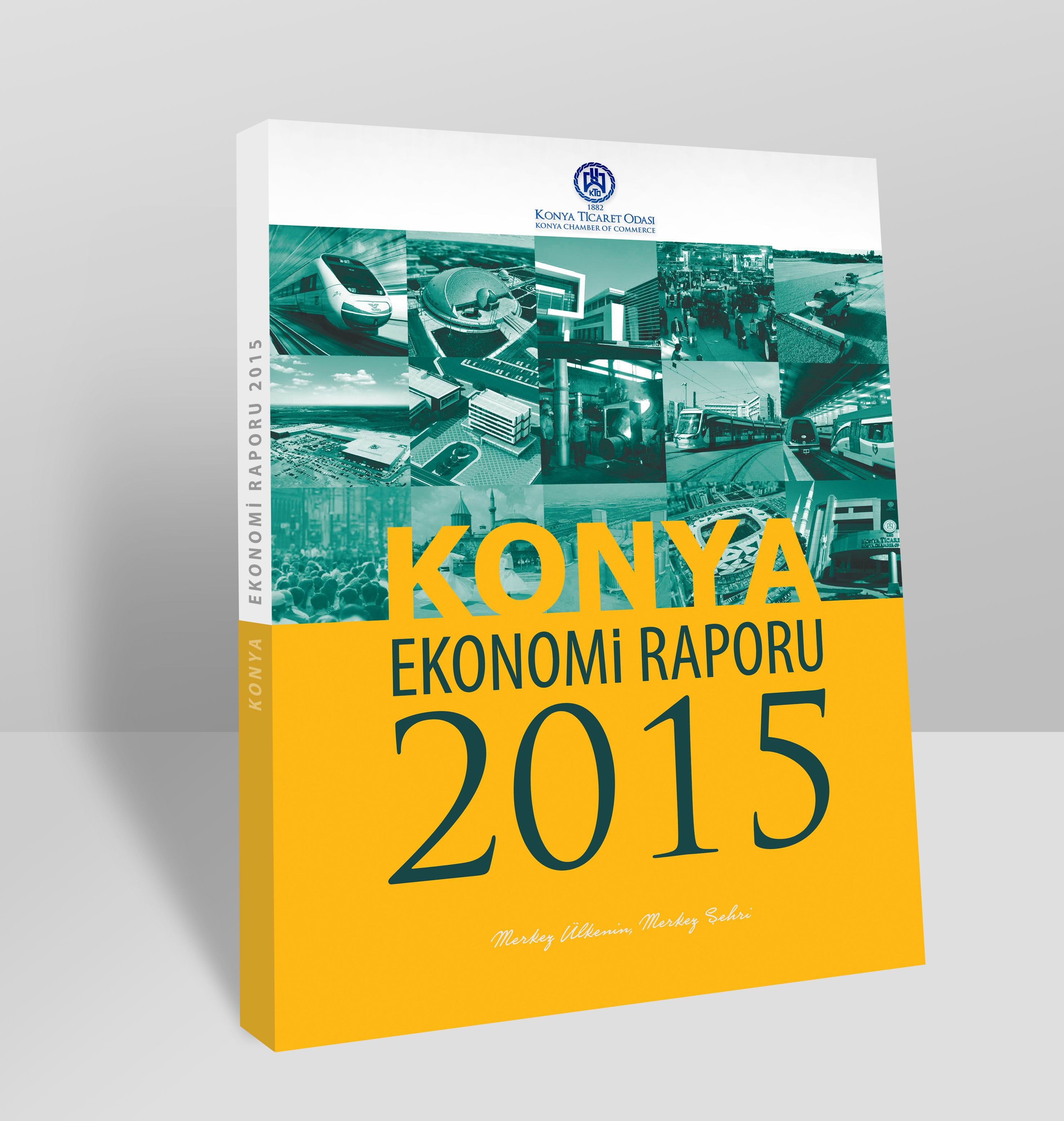 “Konya Ekonomi Raporu 2015 yayımlandı