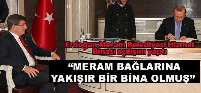 “Meram bağlarına yakışır bir bina olmuş”