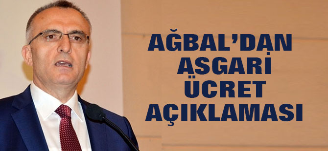 Maliye Bakanı Ağbal’dan asgari ücret açıklaması