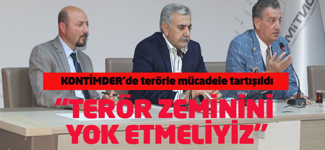 KONTİMDER’de terörle mücadele tartışıldı