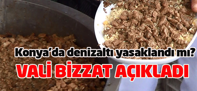 Konya'da "denizaltı" yasaklandı mı?