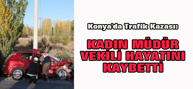 Konya'da Trafik Kazası: 1 Ölü, 1 Yaralı
