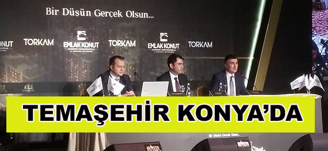 TEMAŞEHİR Konya'da!