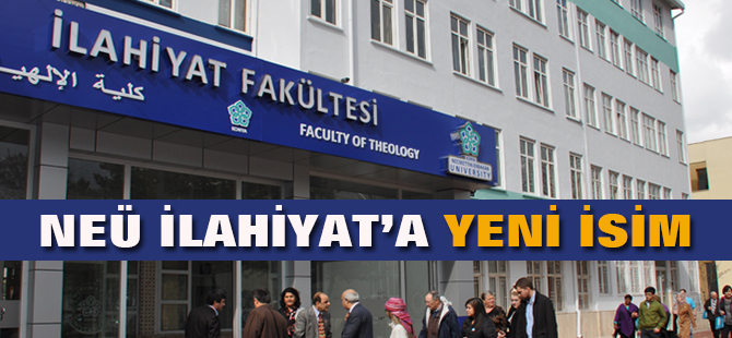 NEÜ İlahiyat'a yeni isim!