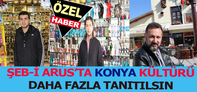 Şeb-i Arus’ta Konya kültürü daha fazla tanıtısın