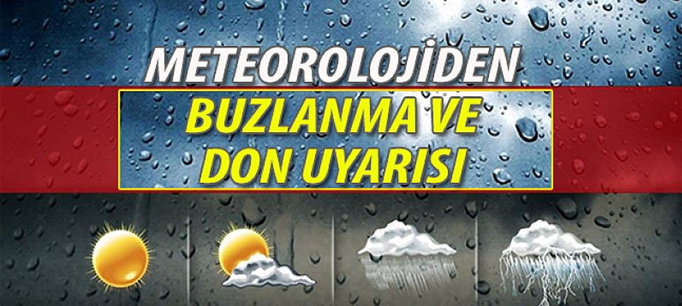 Meteoroloji'den krtik don uyarısı