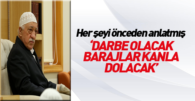 Darbe olacak barajlar kanla dolacak!