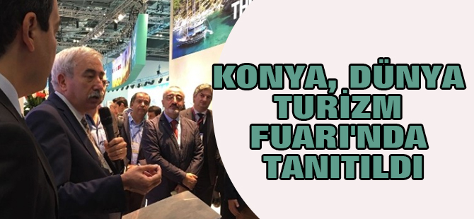 Konya, Dünya Turizm Fuarı'nda Tanıtıldı