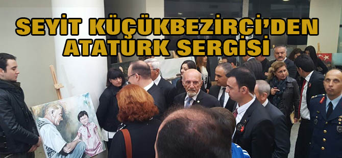 Seyit Küçükbezirci'den Atatürk sergisi