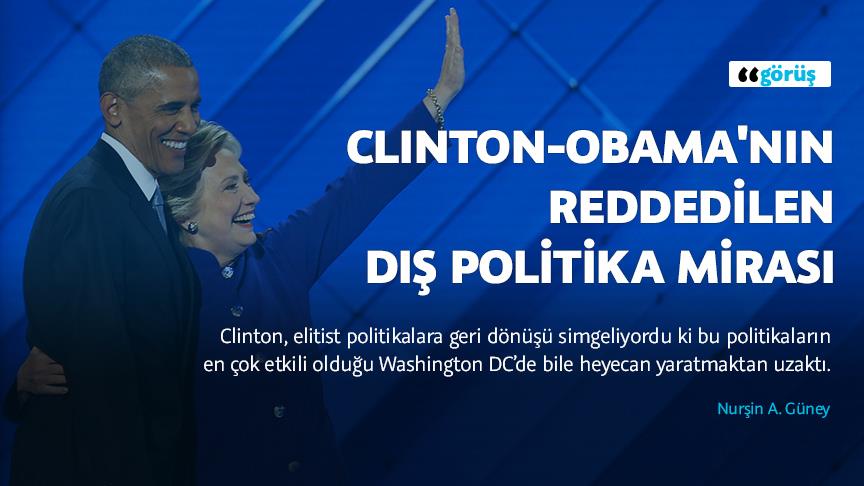 Clinton-Obama'nın reddedilen dış politika mirası