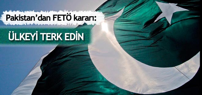 Pakistan: FETÖ okullarında çalışan 108 öğretmen ülkeyi terk etsin