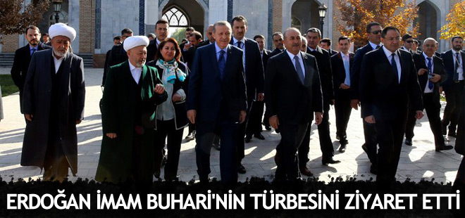 Cumhurbaşkanı Erdoğan, İmam Buhari’nin Türbesini ziyaret etti