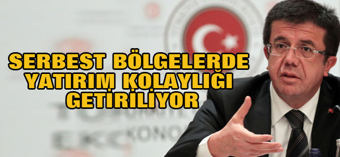 Serbest Bölgelerde Yatırım Kolaylığı Getiriliyor