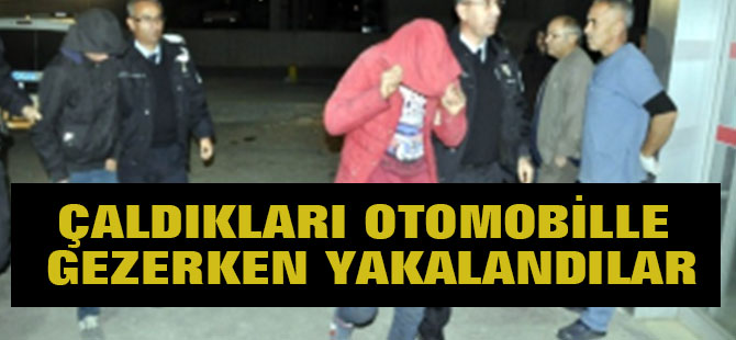 Çaldıkları Otomobille Gezerken Yakalanan 4 Genç Tutuklandı
