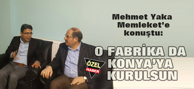 "Güneş modülü fabrikası da Karapınar'a kurulsun"