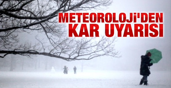 Meteoroloji uyardı: Bu illerde kar bekleniyor