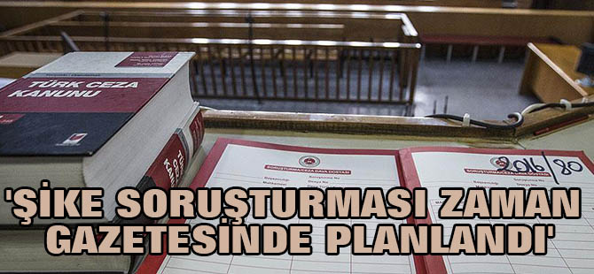 Şike soruşturması Zaman gazetesinde planlanmış!
