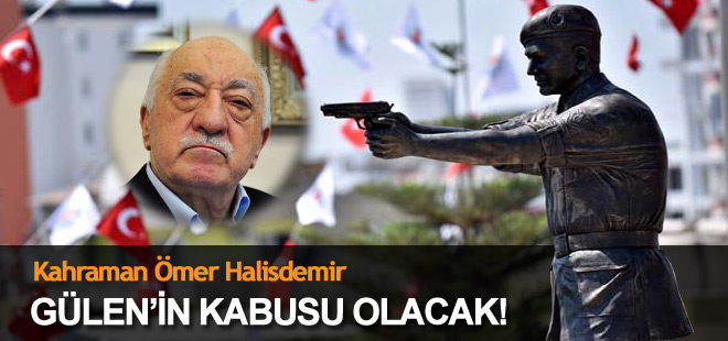 Kahraman Halisdemir’in dosyası Gülen’i yakacak!