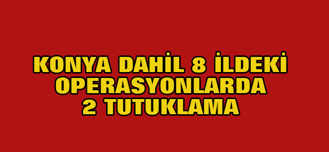 Karaman'da Fetö Soruşturması: 2 Tutuklama