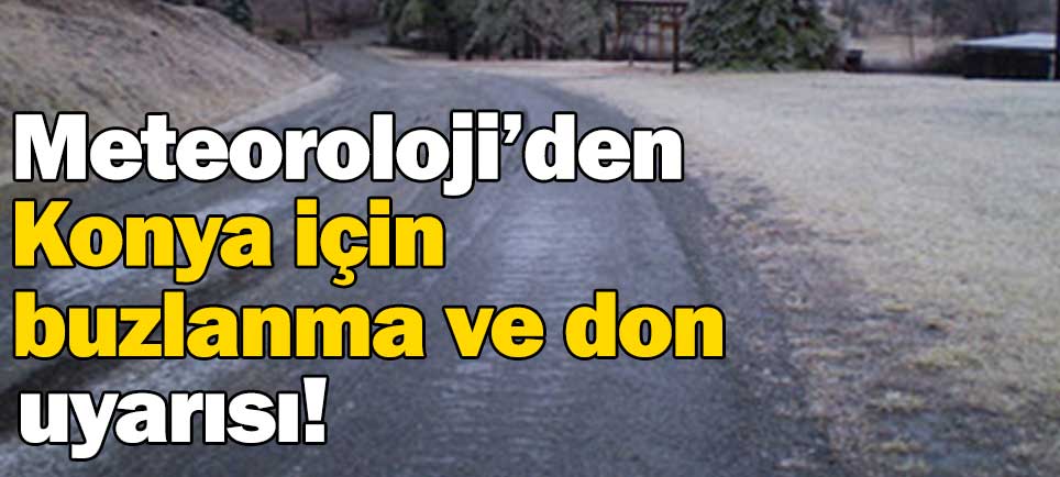 Konya'ya Meteorolojik Uyarı