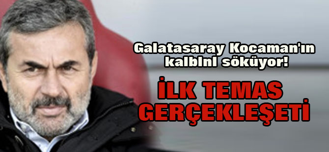 Galatasaray Kocaman'ın kalbini söküyor!
