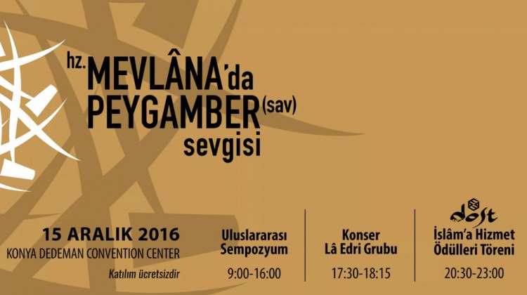 ‘Hazreti Mevlana’da Peygamber Sevgisi’ sempozyumu başlıyor