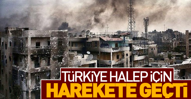 Türkiye Halep için harekete geçti