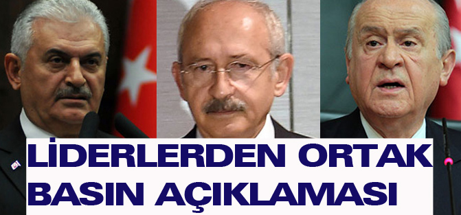 Liderlerden ortak basın açıklaması